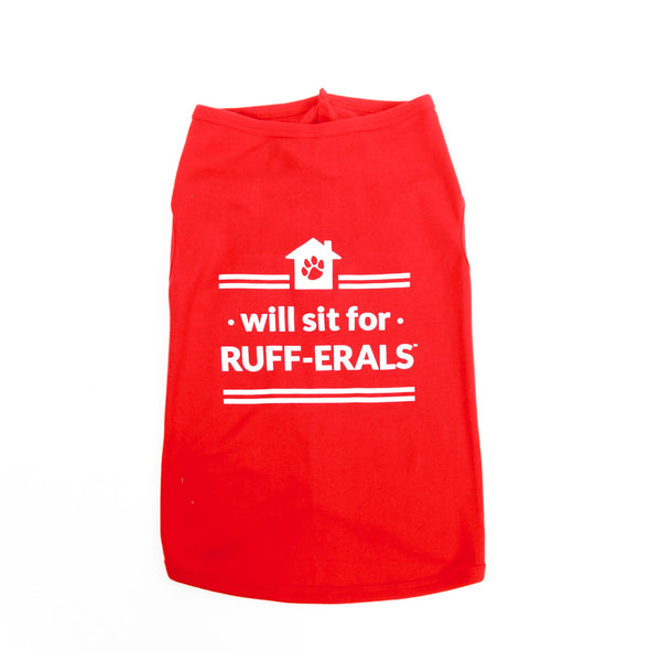 Dog Shirt-will sit for RUFF-ERALS
